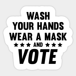 Wash Your Hands Wear A Mask and Vote Sticker